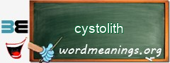 WordMeaning blackboard for cystolith